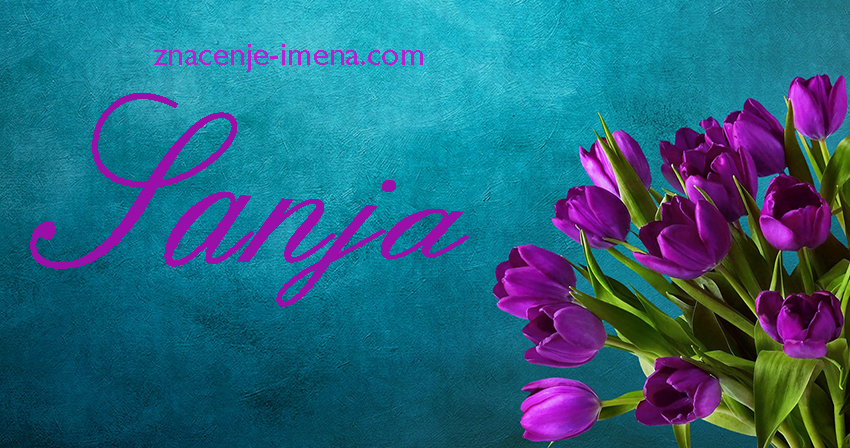 Sve O Imenu Sanja Zna enje I Porijeklo