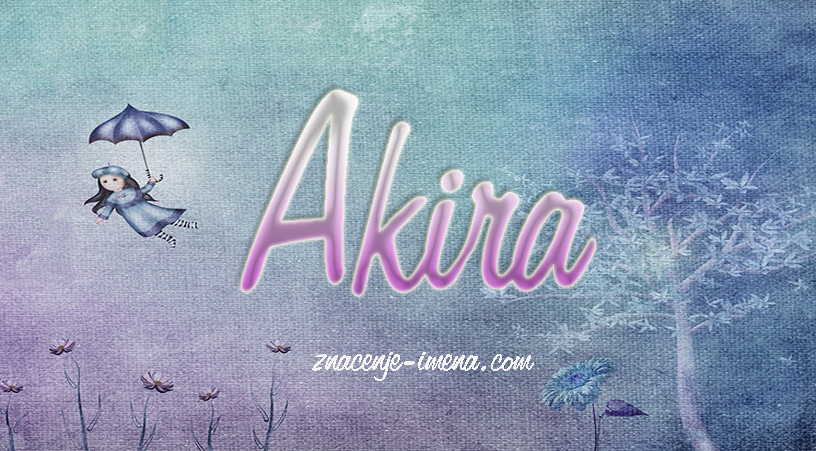 Značenje imena Akira