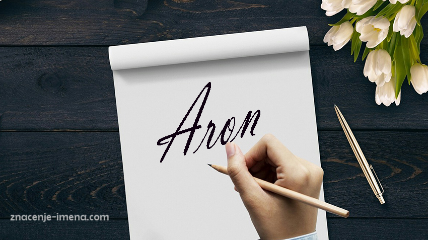 znacenje i porijeklo imena Aron