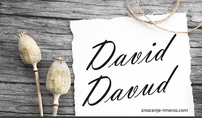 znacenje i poreklo imena David i Davud