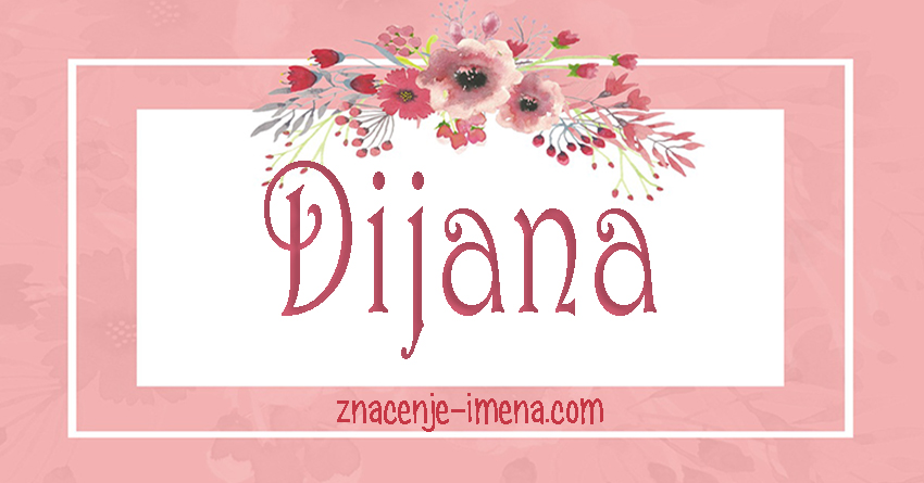 Značenje imena Dijana