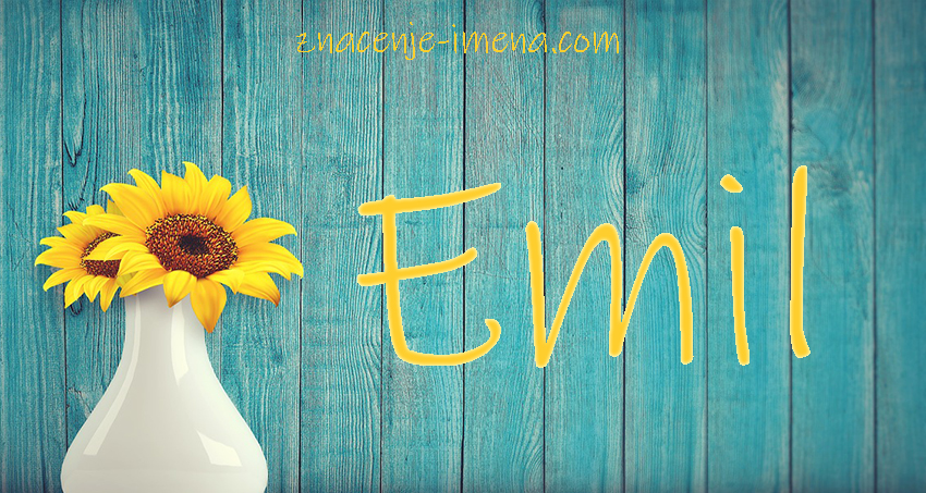 znacenje i porijeklo imena Emil
