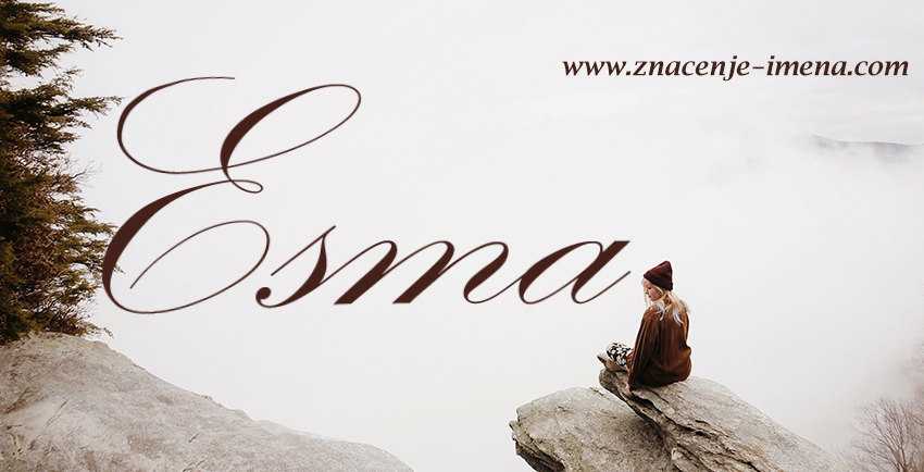značenje imena Esma