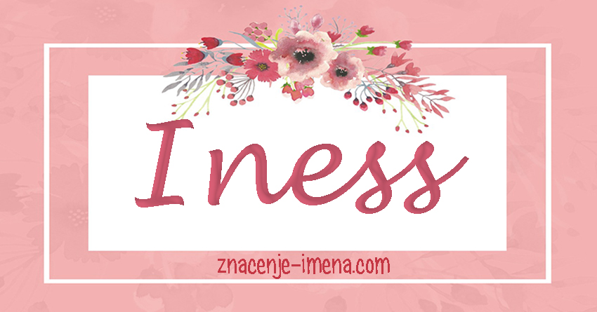 Značenje imena Iness