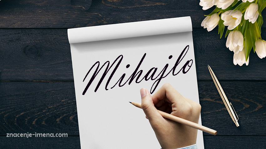 Značenje imena Mihajlo
