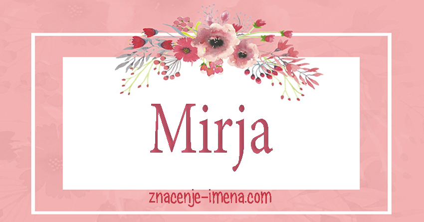 Značenje imena Mirja