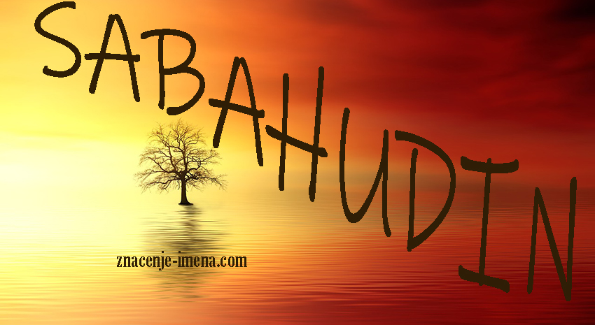 Značenje imena Sabahudin