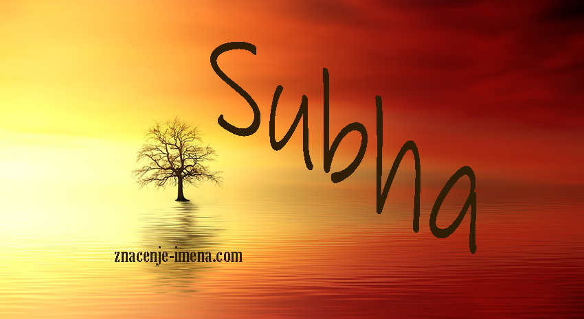 Značenje imena Subha