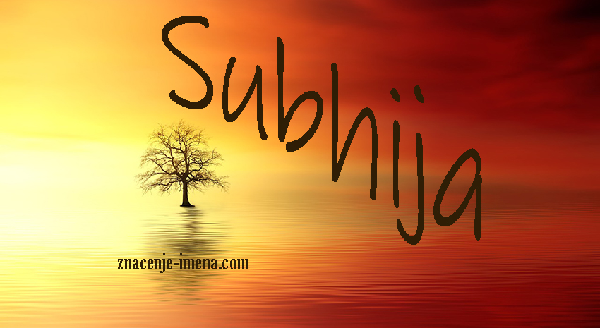 Značenje imena Subhija